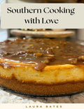 Southern Cooking with Love Cookbook