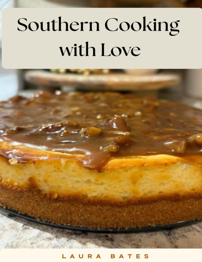 Southern Cooking with Love Cookbook